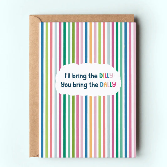 Dilly Dallying Card