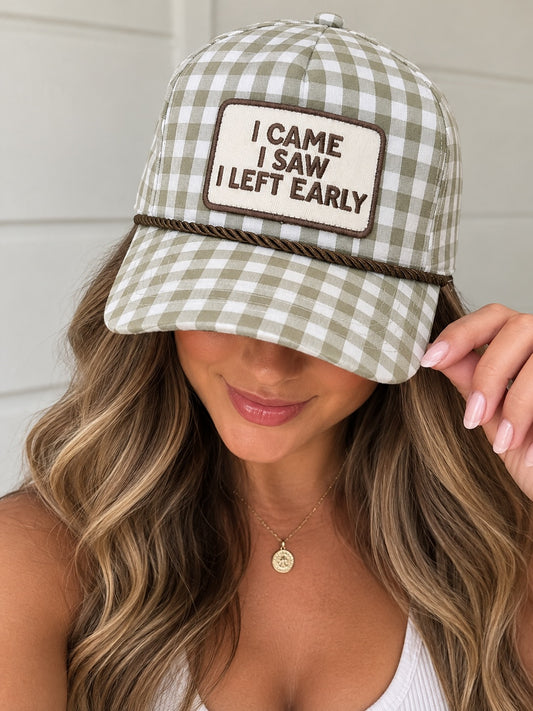I Came I Saw I Left Early Trucker