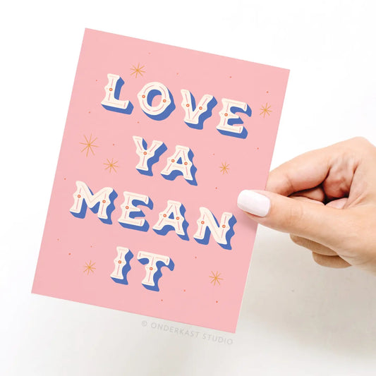 Love Ya Mean It Card